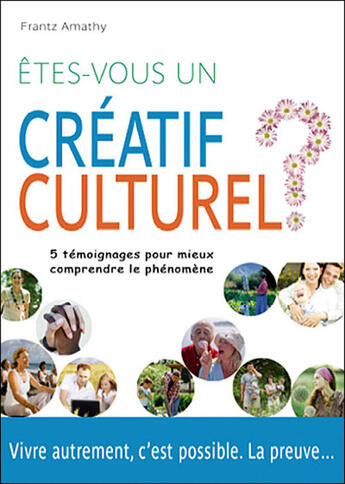 Couverture du livre « Êtes-vous un créatif culturel ? » de Frantz Amathy aux éditions Equilibre