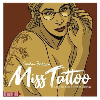 Couverture du livre « Miss Tattoo » de Andre Taymans aux éditions Ediitons Du Tiroir