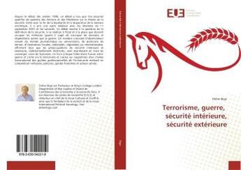 Couverture du livre « Terrorisme, guerre, securite interieure, securite exterieure » de Didier Bigo aux éditions Editions Universitaires Europeennes