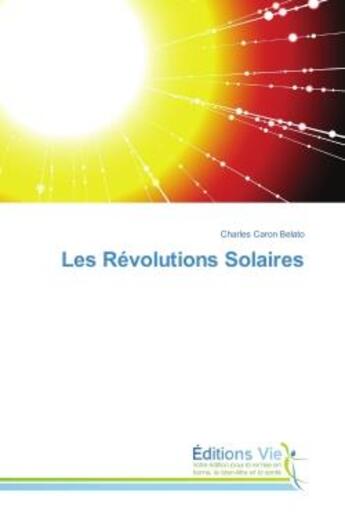 Couverture du livre « Les Revolutions Solaires » de Charles Belato aux éditions Vie