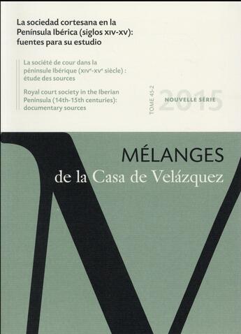 Couverture du livre « Sociedad cortesana en la peninsula iberica (siglos xiv-xv) : fuentes para su est » de Beauchamp/Narbo aux éditions Casa De Velazquez