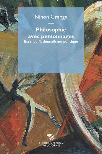 Couverture du livre « Philosophie avec personnages » de Ninon Grange aux éditions Mimesis