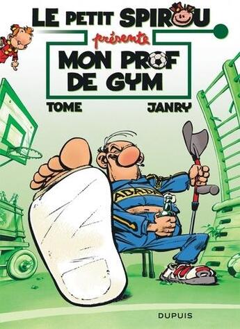 Couverture du livre « Le Petit Spirou présente Tome 1 : mon prof de gym » de Tome et Janry aux éditions Dupuis