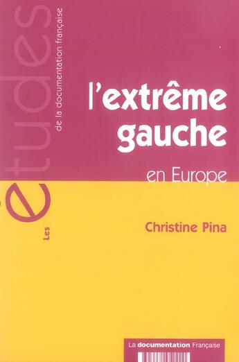 Couverture du livre « L'extreme gauche en europe n 5222 » de Pina Christine aux éditions Documentation Francaise