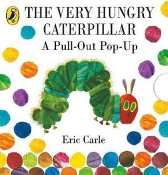 Couverture du livre « Very hungry caterpillar: a pull-out pop-up, the » de Unknown aux éditions Children Pbs
