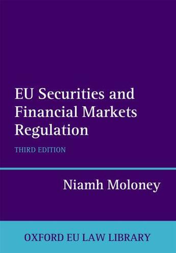 Couverture du livre « EU Securities and Financial Markets Regulation » de Moloney Niamh aux éditions Oup Oxford
