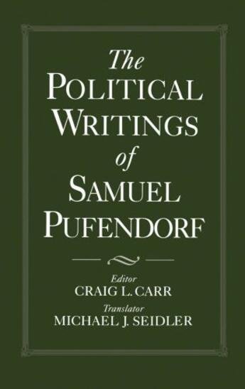 Couverture du livre « The Political Writings of Samuel Pufendorf » de Samuel Pufendorf aux éditions Oxford University Press Usa