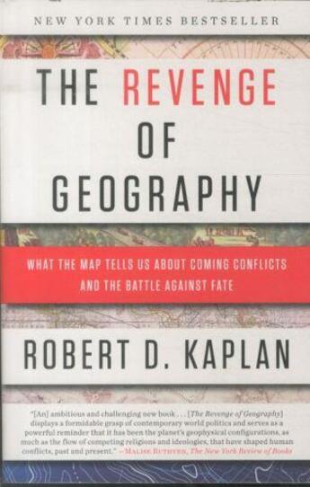 Couverture du livre « The revenge of geography - what the map tells us about coming conflicts ... » de Robert D. Kaplan aux éditions Random House Us