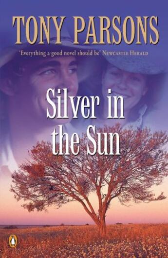 Couverture du livre « Silver in the Sun » de Tony Parsons aux éditions Penguin Books Ltd Digital