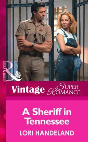 Couverture du livre « A Sheriff in Tennessee (Mills & Boon Vintage Superromance) » de Handeland Lori aux éditions Mills & Boon Series