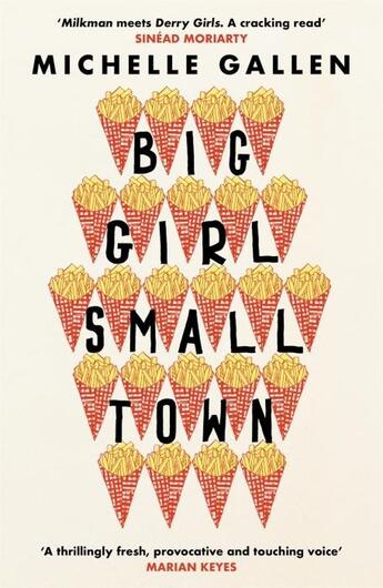 Couverture du livre « BIG GIRL, SMALL TOWN - SHORTLISTED FOR THE COSTA FIRST NOVEL AWARD » de Michelle Gallen aux éditions John Murray