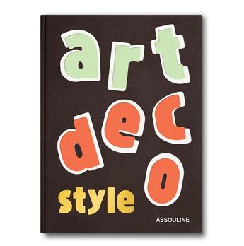 Couverture du livre « Art deco style » de Goss Jared aux éditions Assouline