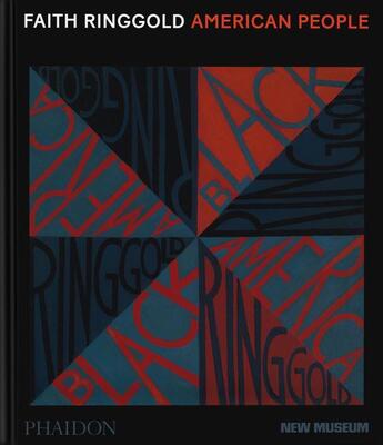 Couverture du livre « Faith Ringgold: american people » de Massimiliano Gioni et Gary Carrion-Murayari aux éditions Phaidon Press