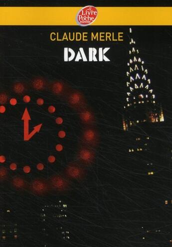 Couverture du livre « Dark t.1 » de Claude Merle aux éditions Le Livre De Poche Jeunesse