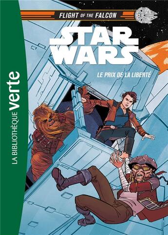 Couverture du livre « Star Wars - Flight of the Falcon t.2 ; le prix de la liberté » de  aux éditions Hachette Jeunesse