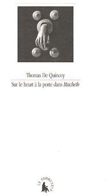 Couverture du livre « Sur le heurt à la porte dans Macbeth » de Thomas De Quincey aux éditions Gallimard