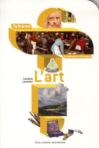 Couverture du livre « L'art » de Caroline Larroche aux éditions Gallimard-jeunesse