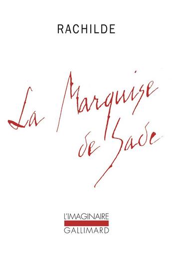 Couverture du livre « La Marquise de Sade » de Rachilde aux éditions Gallimard