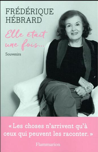 Couverture du livre « Elle etait une fois... souvenirs » de Frederique Hebrard aux éditions Flammarion