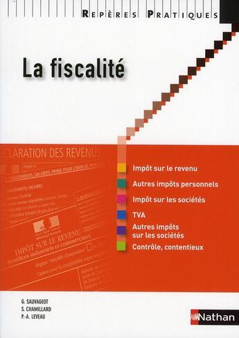 Couverture du livre « La fiscalité » de Sylvie Chamillard et Georges Sauvageot et Pierre-Alban Leveau aux éditions Nathan