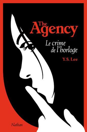 Couverture du livre « The agency Tome 2 ; le crime de l'horloge » de Y.S. Lee aux éditions Nathan