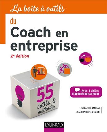 Couverture du livre « La boîte à outils ; du coach en entreprise (2e édition) » de Belkacem Ammiar et Omid Kohneh-Chahri et Vincent Lenhardt aux éditions Dunod