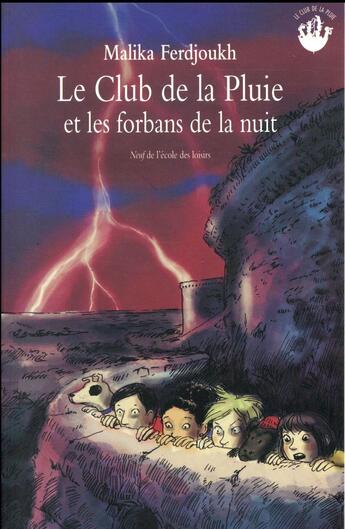 Couverture du livre « Le club de la pluie et les forbans de la nuit » de Malika Ferdjoukh et Cati Baur aux éditions Ecole Des Loisirs