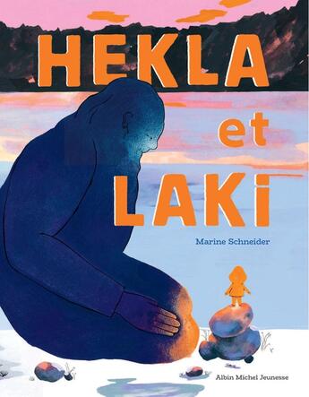 Couverture du livre « Hekla et Laki » de Marine Schneider aux éditions Albin Michel