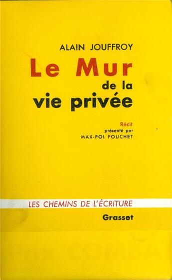 Couverture du livre « Le mur de la vie privée » de Alain Jouffroy aux éditions Grasset