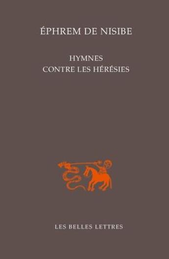 Couverture du livre « Hymne contre les hérésies » de Ephrem De Nisibe aux éditions Belles Lettres