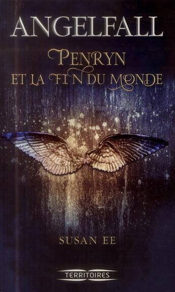 Couverture du livre « Penryn et la fin du monde Tome 1 ; angelfall » de Susan Ee aux éditions Fleuve Editions