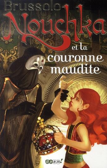 Couverture du livre « Nouchka et la couronne maudite » de Serge Brussolo aux éditions J'ai Lu