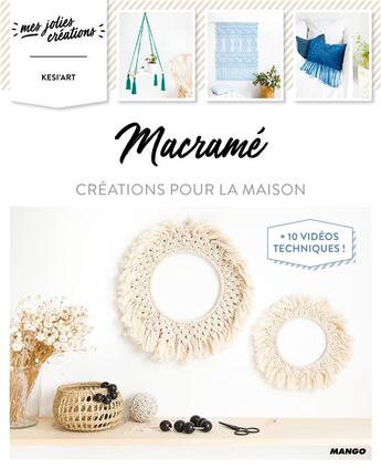 Couverture du livre « Macramé ; créations pour la maison » de  aux éditions Mango