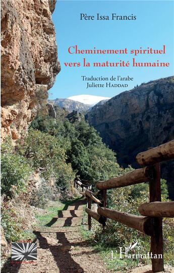 Couverture du livre « Cheminement spirituel vers la maturité humaine » de Francis Issa aux éditions L'harmattan