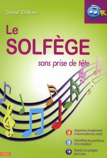 Couverture du livre « Le solfège sans prise de tête » de Ichbiah-D aux éditions City