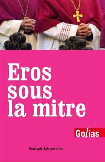 Couverture du livre « Eros sous la mitre » de Francois Sablayrolles aux éditions Golias