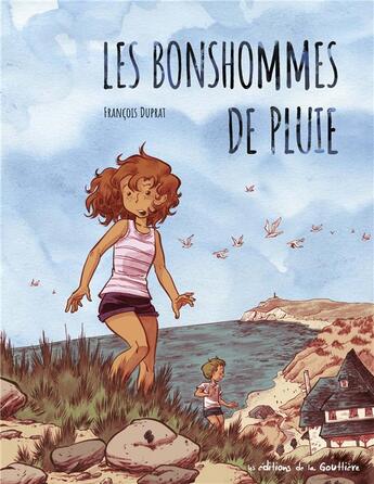 Couverture du livre « Les bonhommes de pluie » de François Duprat aux éditions Editions De La Gouttiere