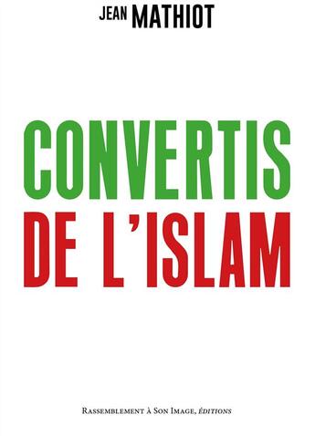 Couverture du livre « Convertis de l'Islam » de Jean Mathiot aux éditions R.a. Image