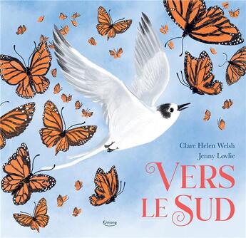 Couverture du livre « Vers le sud » de Clare Helen Welsh et Jenny Lovlie aux éditions Kimane