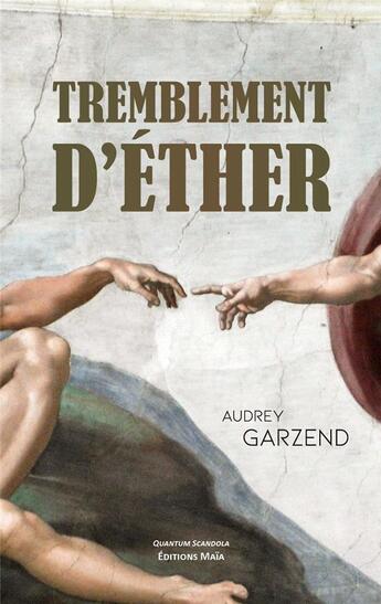 Couverture du livre « Tremblement d'éther » de Audrey Garzend aux éditions Editions Maia