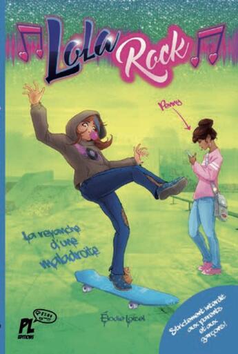 Couverture du livre « Lola Rock Tome 2 : la revanche d'une maladroite » de Elodie Loisel aux éditions Punchlines