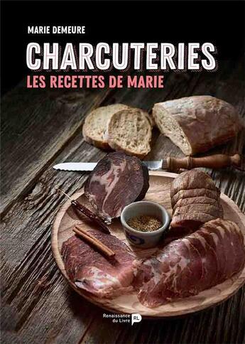 Couverture du livre « Charcuteries » de Marie Demeure aux éditions Renaissance Du Livre