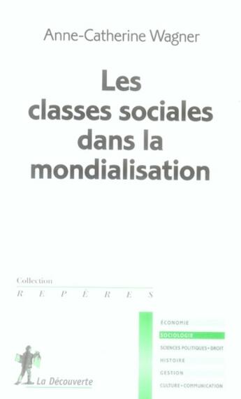 Couverture du livre « Les classes sociales dans la mondialisation » de Wagner Anne-Catherin aux éditions La Decouverte