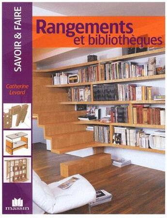 Couverture du livre « Rangements et bibliothèques » de Catherine Levard aux éditions Massin