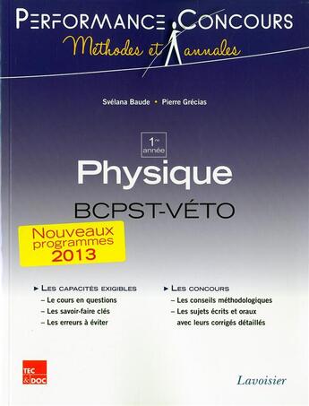 Couverture du livre « PERFORMANCE CONCOURS : physique ; BCPST-véto 1re année » de Svelana Baude et Pierre Grecias aux éditions Tec Et Doc