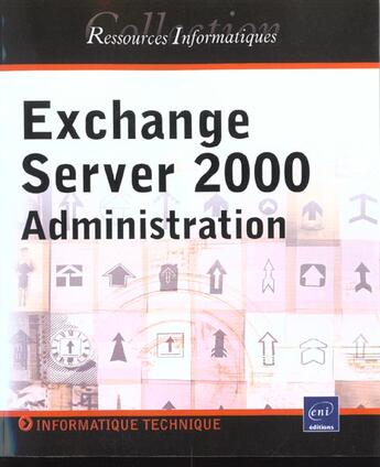 Couverture du livre « Exchange server 2000 ; administration et configuration » de  aux éditions Eni