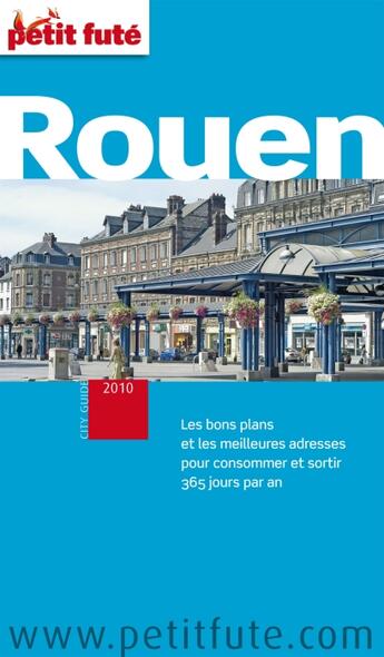 Couverture du livre « Rouen 2010 petit fute » de Collectif Petit Fute aux éditions Le Petit Fute