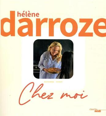 Couverture du livre « Chez moi » de Helene Darroze aux éditions Cherche Midi