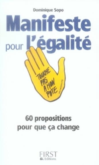 Couverture du livre « Manifeste pour l'égalité ! » de Dominique Sopo aux éditions First