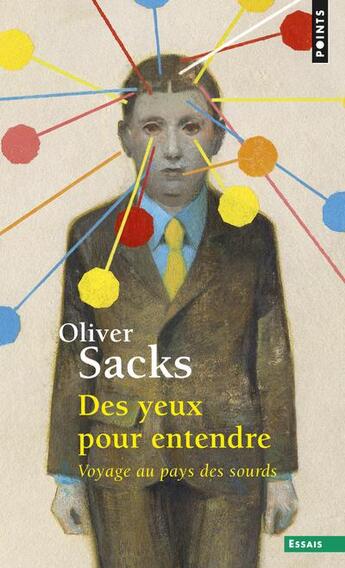 Couverture du livre « Des yeux pour entendre ; voyage au pays des sourds » de Oliver Sacks aux éditions Points